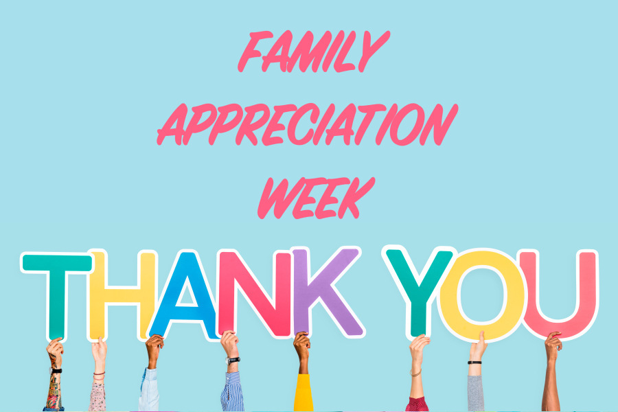 Family Appreciation Week
